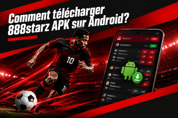 Comment télécharger 888starz APK sur Android?